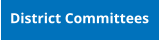 District Committees